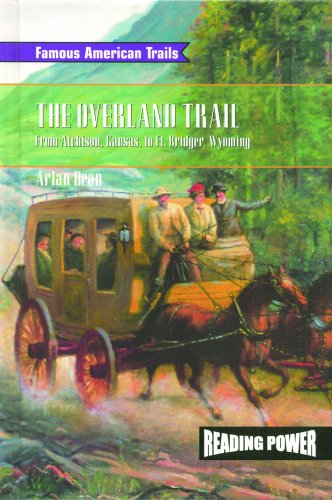 9780823964796: The Overland Trail: From Atchison, Kansas, to Fort Bridger, Wyoming (Famous American Trails)