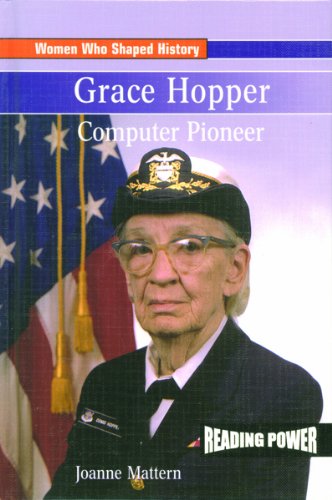 Beispielbild fr Grace Hopper: Computer Pioneer (Women Who Shaped History) zum Verkauf von Wonder Book