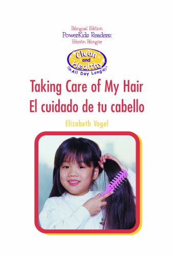Beispielbild fr Taking Care of My Hair : El Cuidado de Tu Cabello zum Verkauf von Better World Books