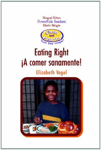 Beispielbild fr Eating Right/A Comer Sanamente! (Limpieza y Salud Todo el Dia) (Spanish Edition) zum Verkauf von -OnTimeBooks-