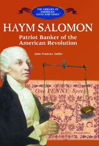 Beispielbild fr Haym Salomon : Patriot Banker of the American Revolution zum Verkauf von Better World Books