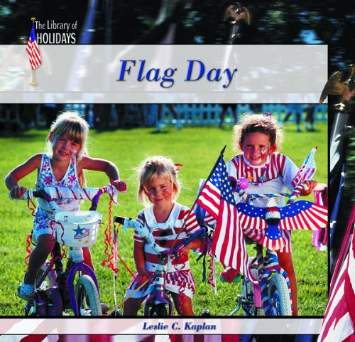 Imagen de archivo de Flag Day (The Library of Holidays) a la venta por SecondSale