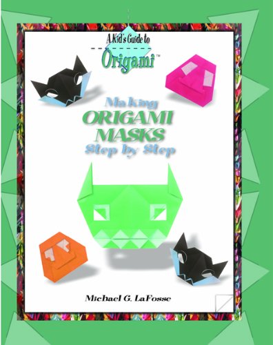 Beispielbild fr Making Origami Masks Step by Step zum Verkauf von Better World Books
