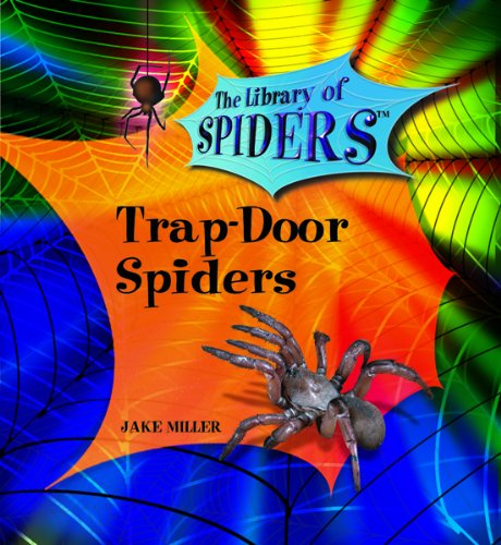 Beispielbild fr Trap-Door Spiders (The Library of Spiders) zum Verkauf von SecondSale