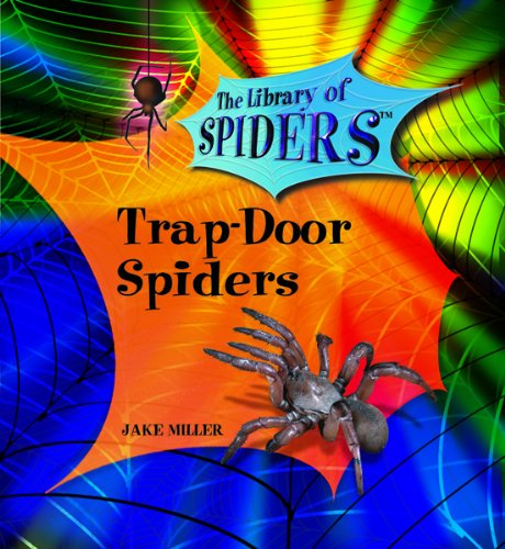Stock image for Trap-Door Spiders (The Library of Spiders) for sale by SecondSale