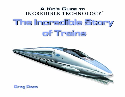 Stock image for The Incredible Story of Trains for sale by Better World Books: West