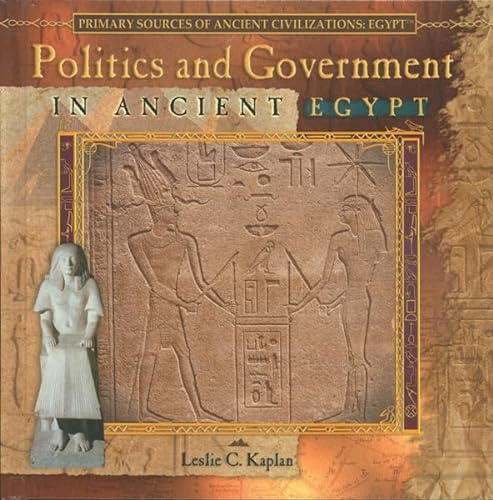 Imagen de archivo de Politics and Government in Ancient Egypt a la venta por Better World Books