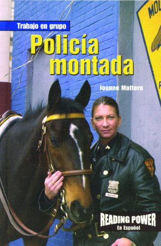 Imagen de archivo de Policia Montada/Mounted Police (Trabajo en Grupo) (Spanish Edition) a la venta por mountain