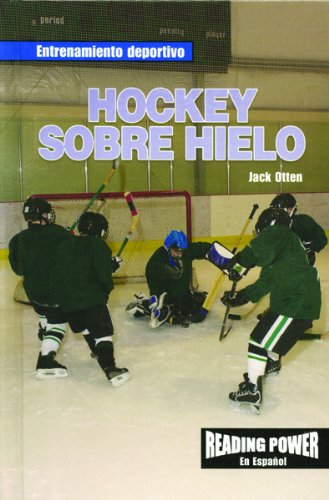 Stock image for Hockey Sobre Hielo/Ice Hockey (Entrenamiento Deportivo (Sports Training)) (Spanish Edition) for sale by SecondSale