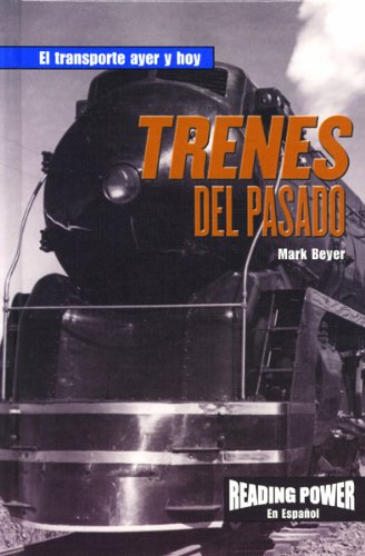 Stock image for Trenes del Pasado for sale by Better World Books: West