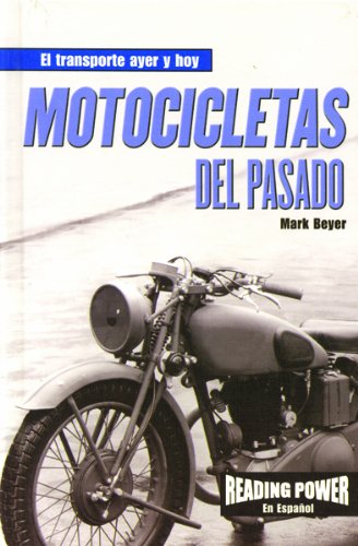 9780823968541: Motocicletas Del Pasado/Motorcycles of the Past (El Transporte ayer y Hoy)