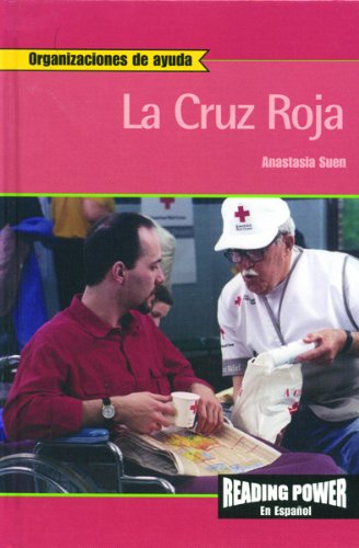 La Cruz Roja/ The Red Cross (Organizaciones de Ayuda) (Spanish Edition) (9780823968565) by Suen, Anastasia