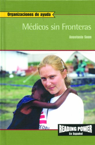 Imagen de archivo de Medicos Sin Fronteras/Doctors Without Borders (Organizaciones De Ayuda) (Spanish Edition) a la venta por Ergodebooks