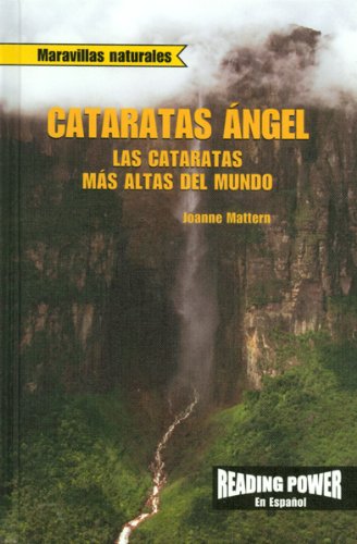 Beispielbild fr Cataratas Angel: Las Cataratas Mas Altas del Mundo (Maravillas Naturales) (Spanish Edition) zum Verkauf von Wonder Book