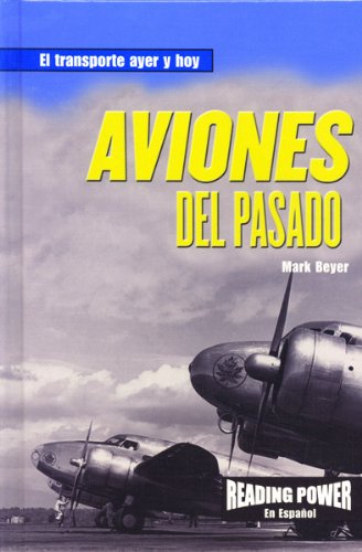 Beispielbild fr Aviones del Pasado (El Transporte Ayer y Hoy) (Spanish Edition) zum Verkauf von mountain