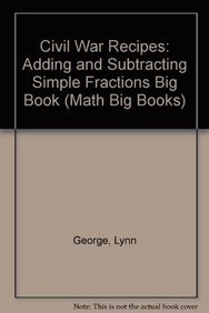 9780823976430: Civil War Recipes: Adding and Subtracting Simple Fractions