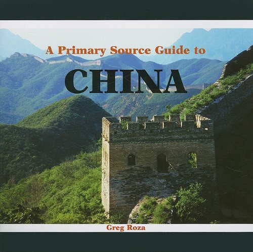 Beispielbild fr A Primary Source Guide to China zum Verkauf von Better World Books