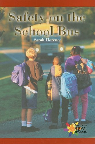 Safety on the School Bus (Rosen Real Readers: Early Emergent) - Sarah Florence