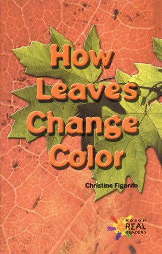 Beispielbild fr How Leaves Change Color (The Rosen Publishing Group's Reading Room Collection) zum Verkauf von SecondSale