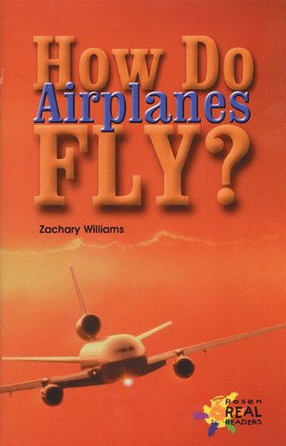 Beispielbild fr How Do Airplanes Fly (Rosen Publishing Group's Reading Room Collection) zum Verkauf von More Than Words