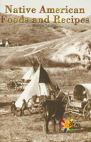 Stock image for Native American Foods and Recipes for sale by ThriftBooks-Dallas