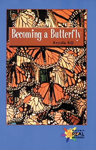 9780823982035: Becoming a Butterfly (Rosen Real Readers: Upper Emergent)