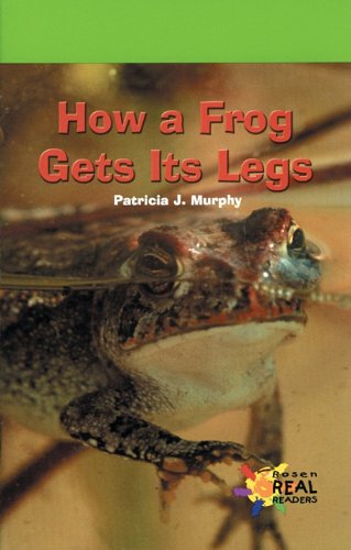 How a Frog Gets Its Legs (9780823982165) by Murphy, Patricia J.
