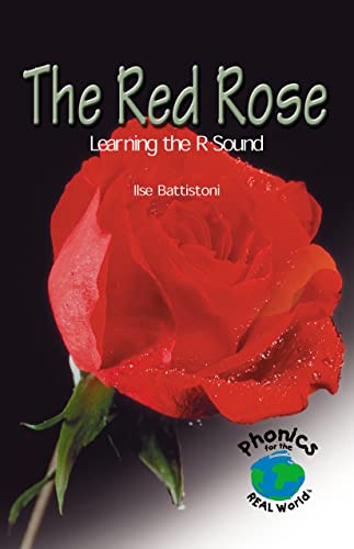 Beispielbild fr The Red Rose: Learning the R Sound (Power Phonics/Phonics for the Real World) zum Verkauf von Emily's Books