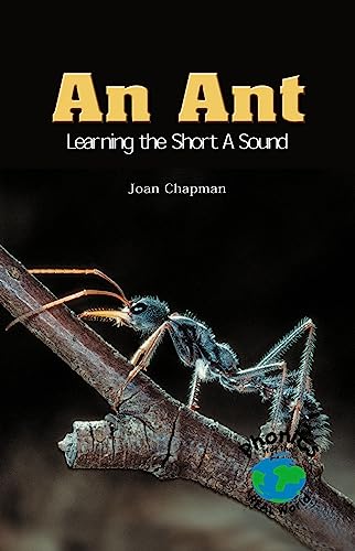 An Ant: Learning the Short a Sound (Power Phonics/Phonics for the Real World) (9780823982615) by Chapman, Joan