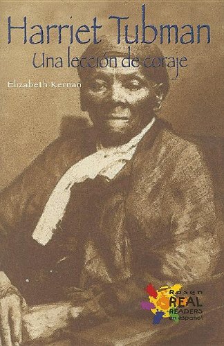 9780823983193: Harriet Tubman/ Harriet Tubman: Una Leccion De Coraje/ :a Lesson in Bravery (Real Readers en Espaol)