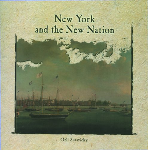 Stock image for New York and the New Nation (Primary Sources of New York City and New York State) for sale by ZBK Books