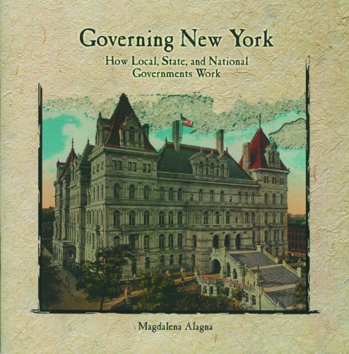 Governing New York: How Local, State, and National Governments Work (Primary Sources of New York City and New York State) (9780823984220) by Alagna, Magdalena