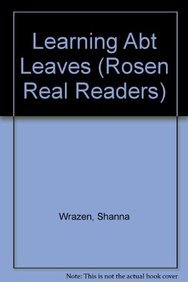 Learning Abt Leaves (Rosen Real Readers) - Wrazen, Shanna