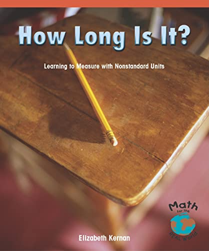 Beispielbild fr How Long Is It?: Learning to Measure With Nonstandard Units (Math For the Real World) zum Verkauf von Wonder Book