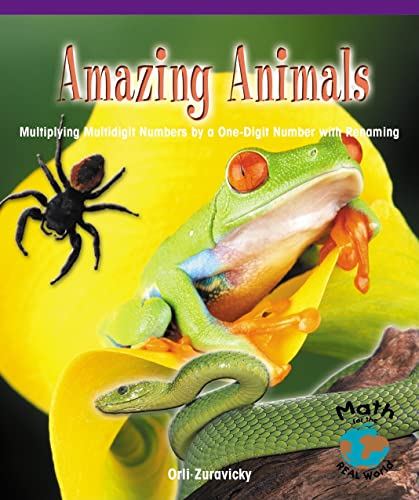 9780823988617: Amazing Animals: Multiplying Multidigit Numbers by a One-Digit Number With Renaming