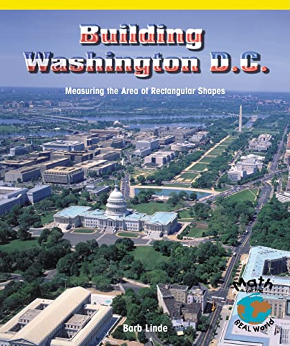 Stock image for Building Washington, D.C.: Measuring the Area of Rectangular Shapes (Powermath) for sale by SecondSale