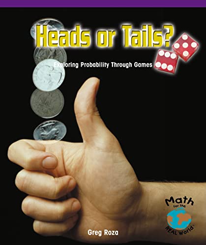 Beispielbild fr Heads or Tails?: Exploring Probability Through Games (Math for the Real World) zum Verkauf von Wonder Book