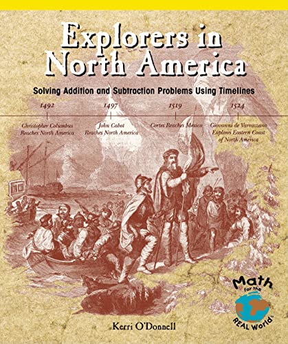 Stock image for Explorers in North America: Solving Addition and Subtraction Problems Using Timelines (Powermath) for sale by SecondSale