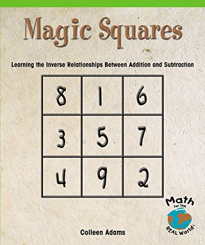 Beispielbild fr Magic Squares : Learning the Inverse Relationships Between Addition and Subtraction zum Verkauf von Better World Books