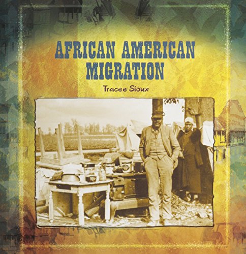 Imagen de archivo de African American Migration (Primary Sources of Immigration and Migration in America) a la venta por HPB-Emerald