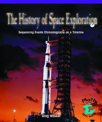 Imagen de archivo de The History of Space Exploration: Sequencing Events Chronologically on a Timeline a la venta por ThriftBooks-Dallas