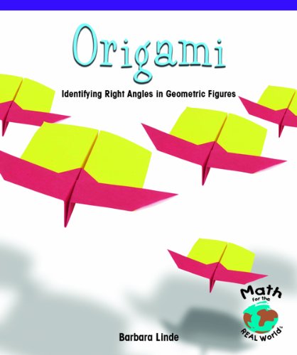 Beispielbild fr Origami : Identifying Right Angles in Geometric Figures zum Verkauf von Better World Books