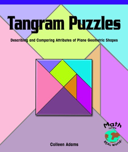 Beispielbild fr Tangram Puzzles : Describing and Comparing Attributes of Plane Geometric Shapes zum Verkauf von Better World Books