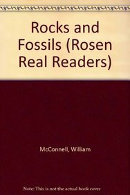 Rocks and Fossils (Rosen Real Readers) (9780823995523) by McConnell, William
