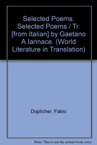 9780824000363: Selected Poems: Selected Poems / Tr. [from Italian] by Gaetano A.Iannace. (World Literature in Translation)