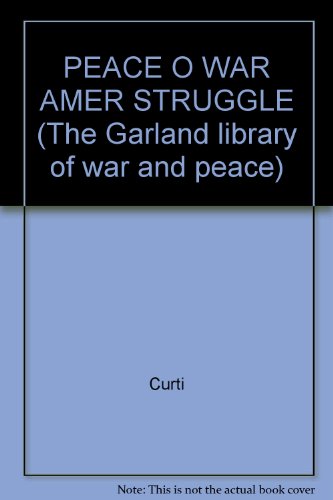 Stock image for Peace or War : The American Struggle, 1636-1936 for sale by Better World Books: West