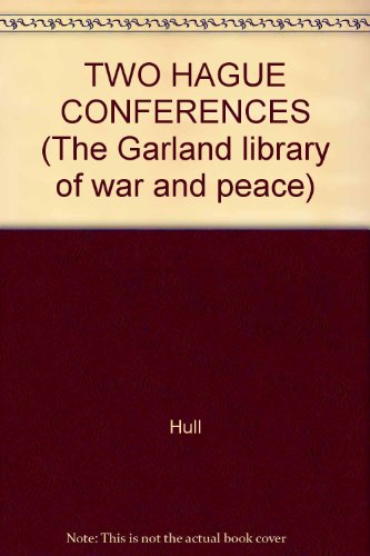 Stock image for The Two Hague Conferences; and Their Contributions to International Law for sale by Crossroad Books