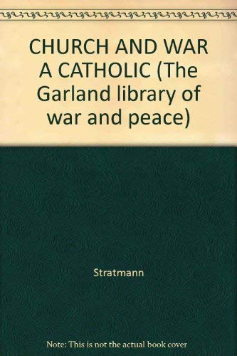 Stock image for Church and War a Catholic for sale by ThriftBooks-Dallas