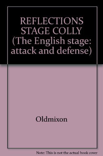 9780824006167: Reflections on the Stage (The English Stage: Attack and Defense)