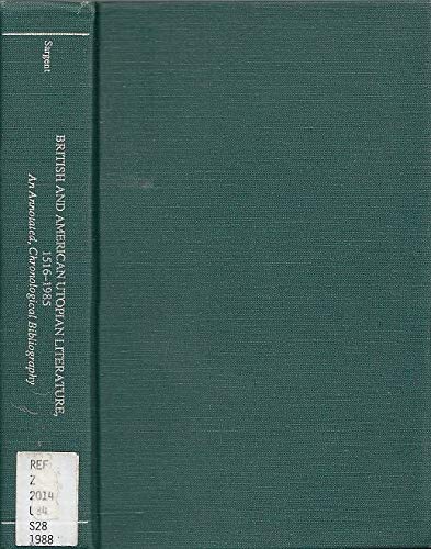 Beispielbild fr British and American Utopian Literature 1516-1985: An Annotated, Chronological Bibliography (Garland Reference Library of the Humanities). zum Verkauf von Antiquariat Bernhardt